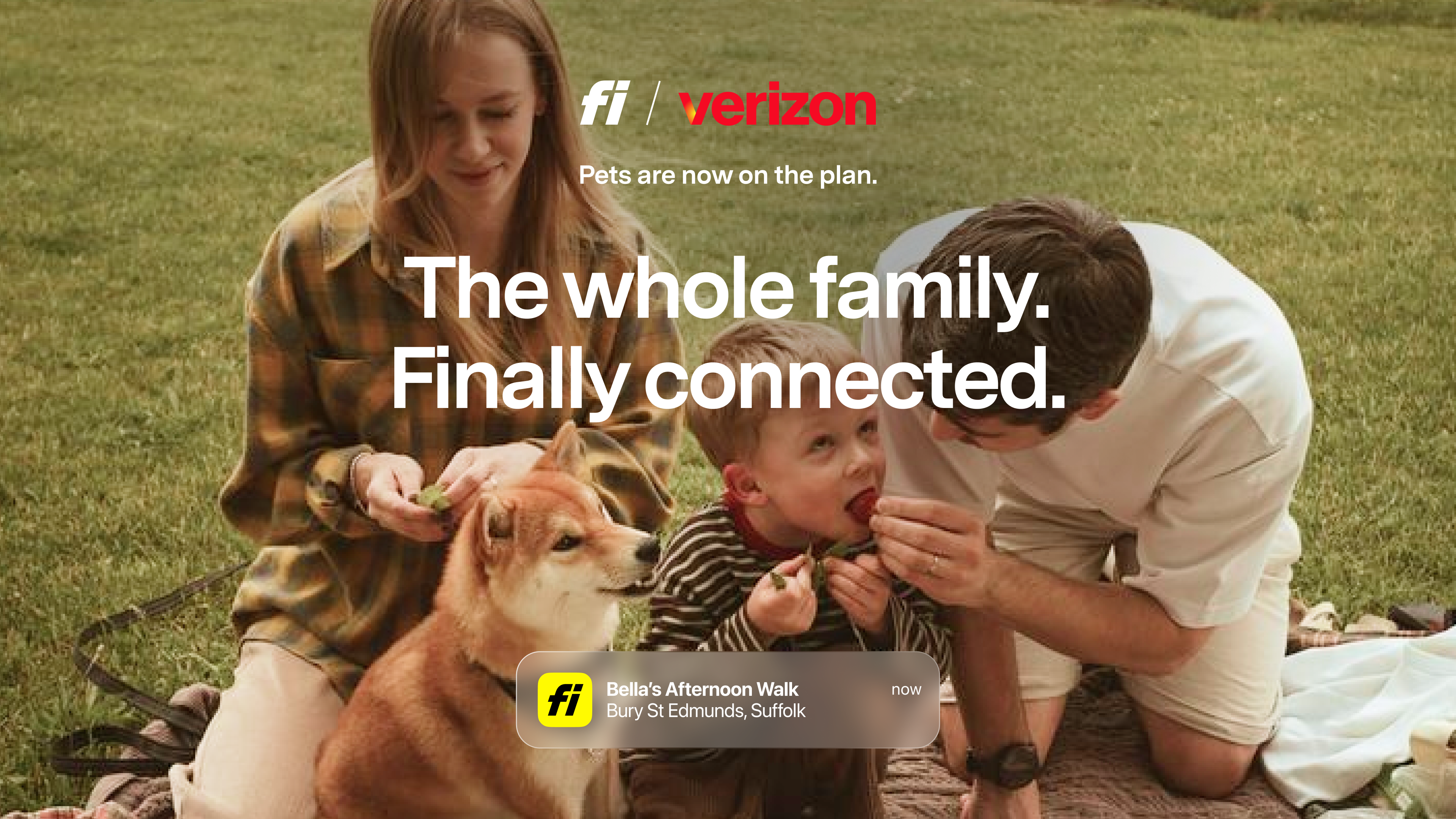 Text Overlay: Fi + Verizon. Pets are now on the plan. The Whole Family Connected. Photo of a family at the park with their dog and child.